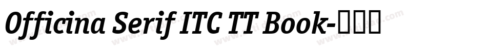 Officina Serif ITC TT Book字体转换